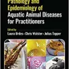 Pathology and Epidemiology of Aquatic Animal Diseases for Practitioners